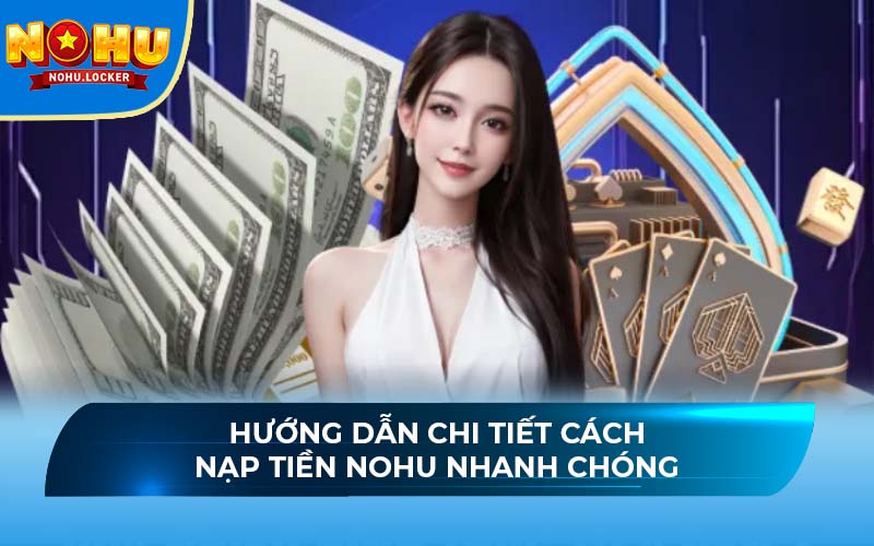 nạp tiền NOHU